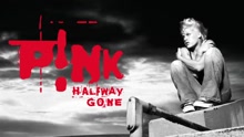 艾蕾莎·贝丝·摩儿 - P!nk - Halfway Gone 纪录片《Served Like A Girl》原声试听版