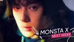 MONSTA X - Monsta X Nextweek Comeback
