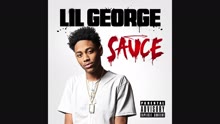 Lil George - Sauce (Audio)