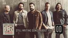 Old Dominion - Still Writing Songs About You (Audio)