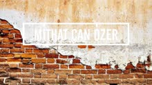 Mithat Can Özer ft Mithat Can Özer -