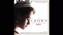 Lorne Balfe,Rupert Gregson-Williams,魯柏葛雷森威廉斯 - The Crown S2 Soundtrack Samples