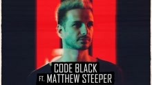 Code Black - Code Black & Matthew Steeper - Never Be Forgotten