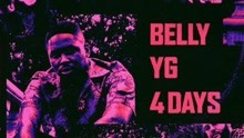 Belly & Yg - 4 Days