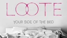 Loote - Your Side Of The Bed