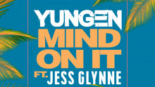 Yungen & Jess Glynne - Mind On It