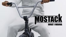 Mostack - What I Wanna
