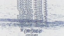The Chainsmokers - Everybody Hates Me (Linn Remix - Audio)