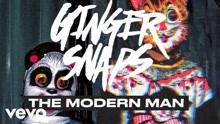 Ginger Snaps - The Modern Man
