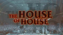 The House Of House