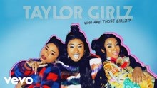 Taylor Girlz - One Percent 试听版