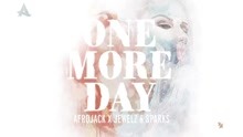 Afrojack & Jewelz & Sparks - One More Day 试听版