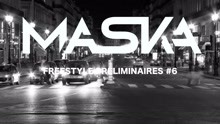 Maska - #préliminaires6 (Clip officiel)