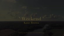 Kane Brown - Weekend