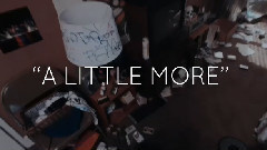 A Little More