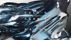Calvin Harris - Faith