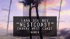 Chanel West Coast - West Coast