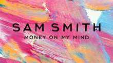 Sam Smith - Money On My Mind