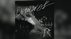 Diamonds (Audio)