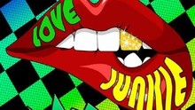 Love Junkie 歌词版