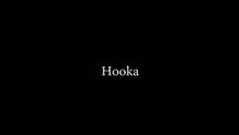 Hooka 预告