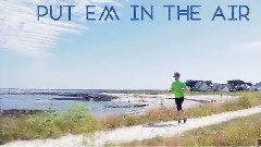 Take A Ride Put' Em In The Air