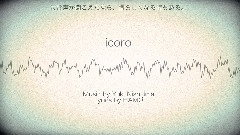 VOCALOID家族 - Icoro
