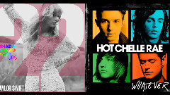 Hot Chelle Rae,Taylor Swift - 22 Like That
