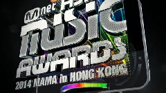 2014 Mnet Asian Music Awards in Hong Kong 预告